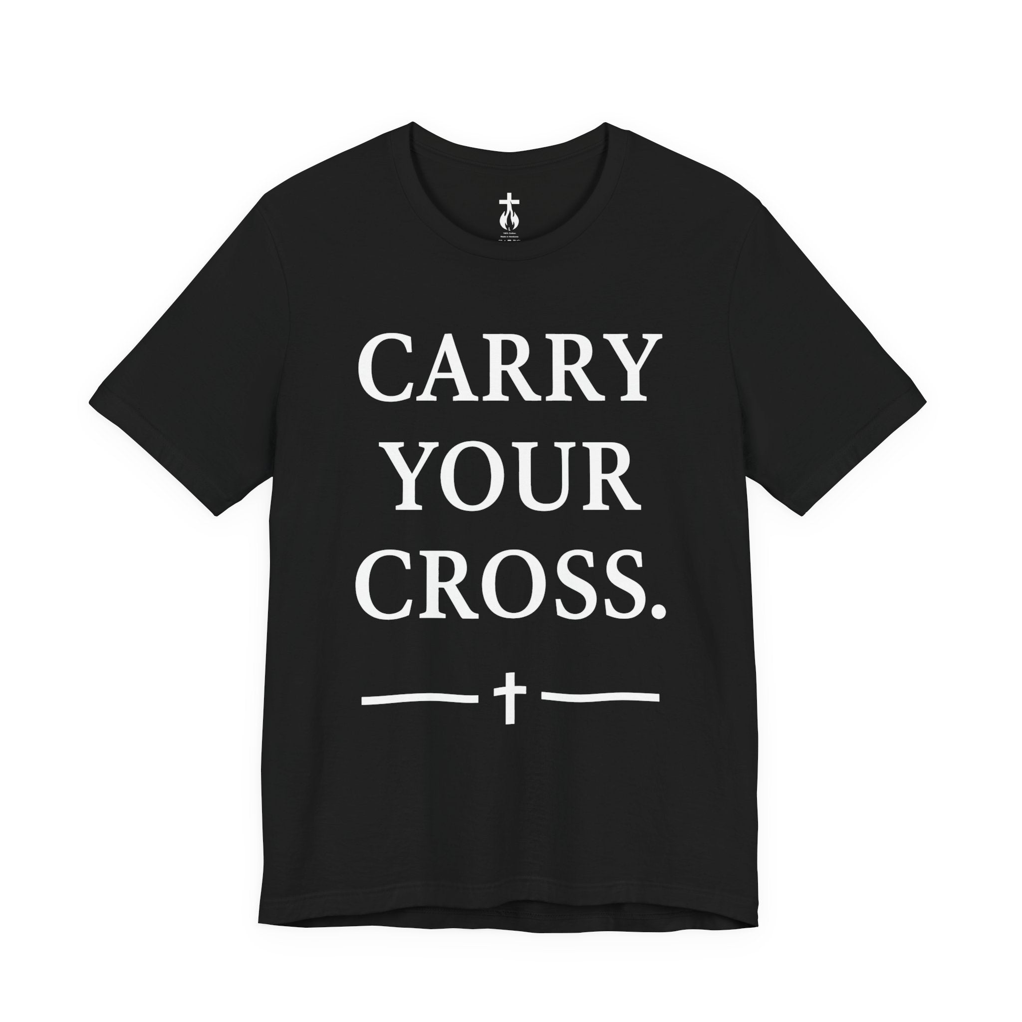 Christian "Carry Your Cross" T-Shirt - Faith Inspirational Tee