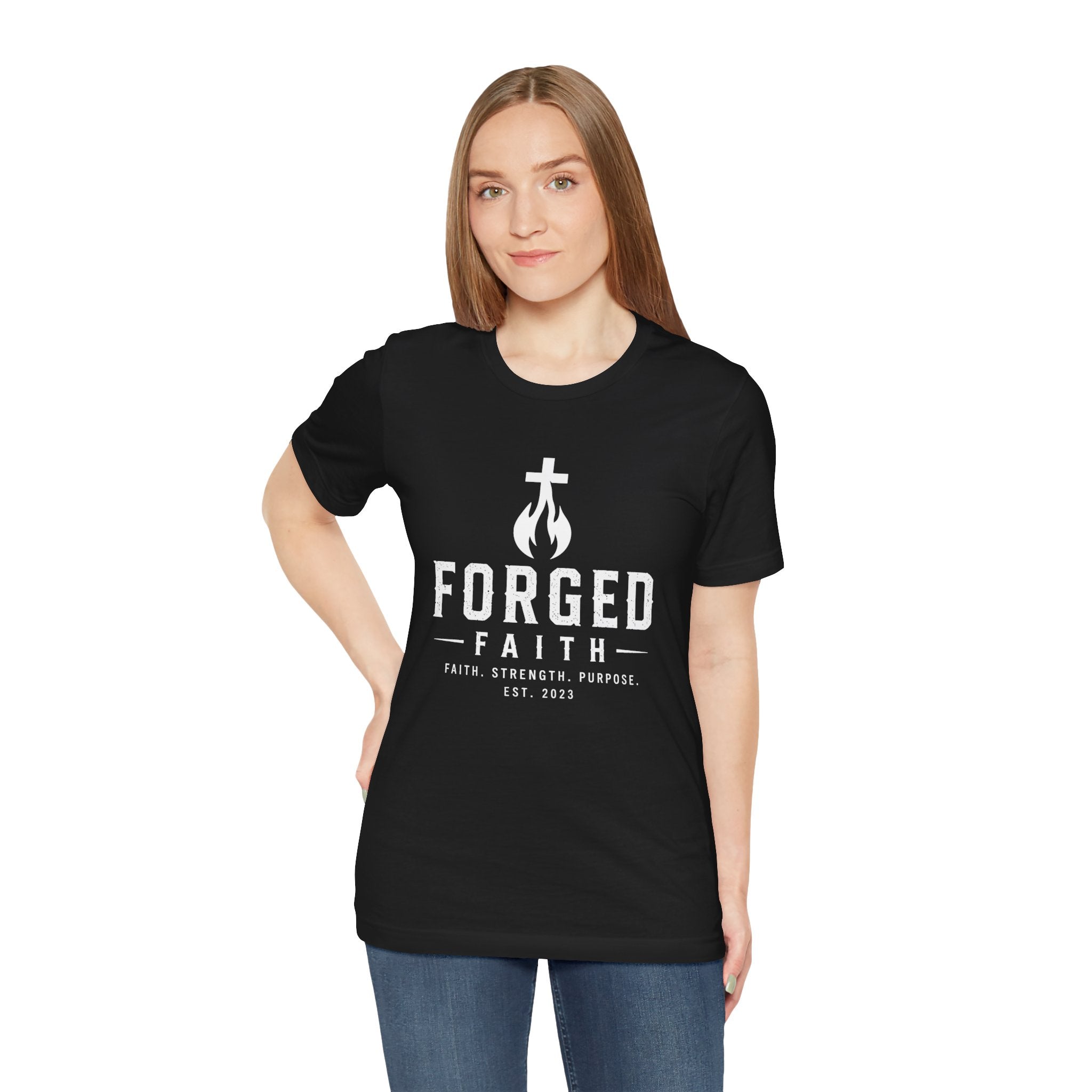 Forged Faith EST. 2023 Faith. Strength. Purpose. T-Shirt- Inspirational
