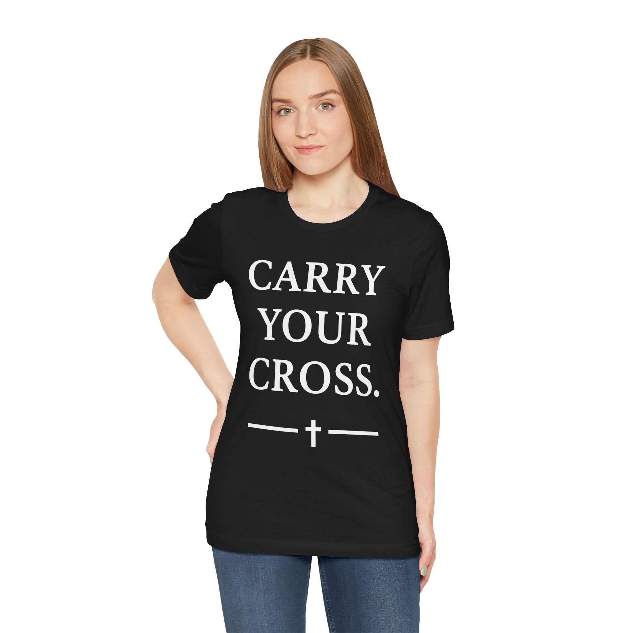 Christian "Carry Your Cross" T-Shirt - Faith Inspirational Tee