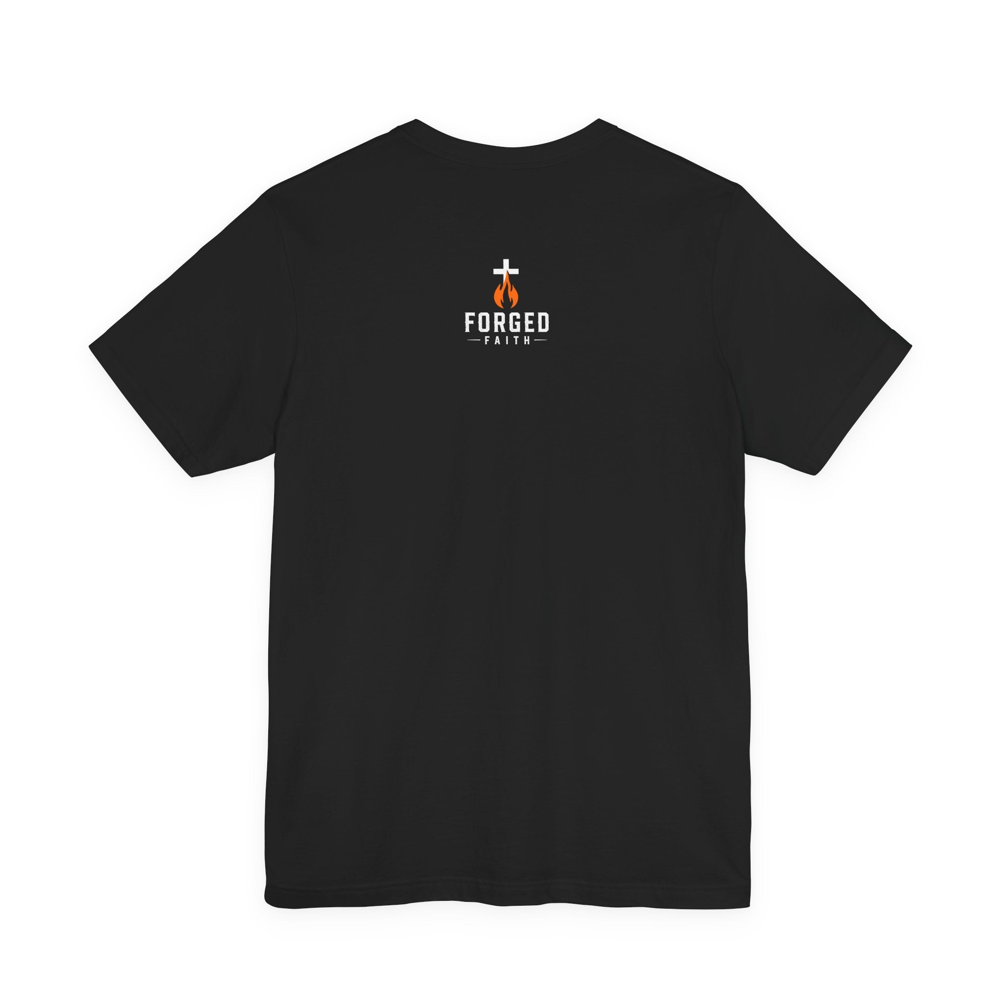 Forged By Fire T-Shirt — "Faith Tested, Strength Proven" Inspirational Tee